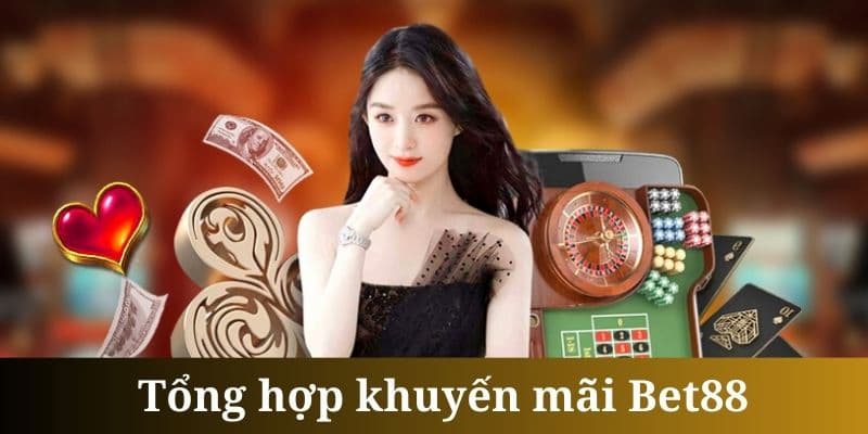 List các khuyến mãi Bet88 nhiều hội viên quan tâm