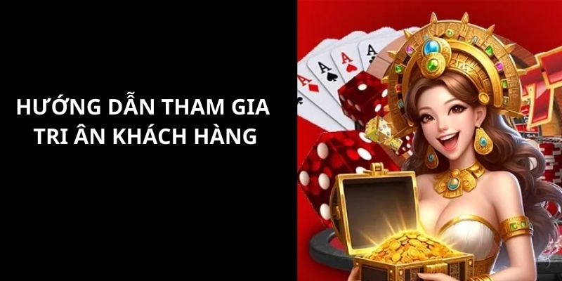 Hướng dẫn chi tiết các bước nhận quà từ chương trình tri ân hội viên