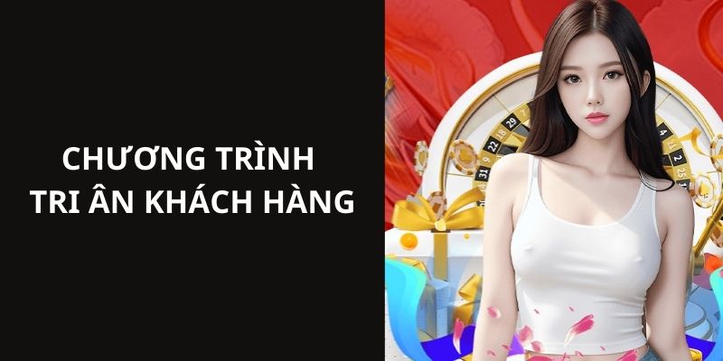 Nội dung chi tiết nhất về chương trình tri ân hội viên