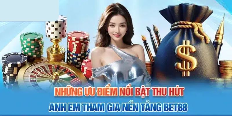 Casino Bet88 đem đến nhiều ưu thế cho hội viên 